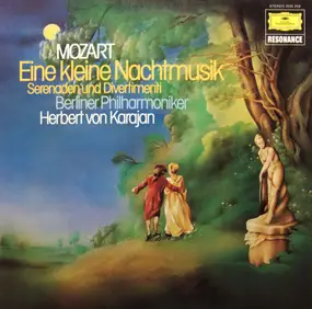 Wolfgang Amadeus Mozart - Eine Kleine Nachtmusik, Serenaden Und Divertimenti