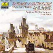 Mozart - Symphonien Nr. 35 »Haffner«, Nr. 36 »Linzer«, Nr. 38 »Prager«