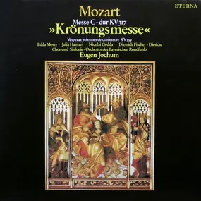 Wolfgang Amadeus Mozart - Messe C-dur KV 317  »Krönungsmesse« / Vesperae Solennes De Confessore KV 339