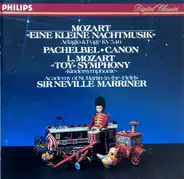 Wolfgang Amadeus Mozart , Johann Pachelbel , Leopold Mozart , The Academy Of St. Martin-in-the-Fiel - Eine Kleine Nachtmusik, Canon, Toy Symphony