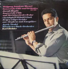 Wolfgang Amadeus Mozart - Konzert Für Flöte Und Orchester KV 313 • Konzert Für Flöte Und Streichorchester D-dur • Reigen Seli