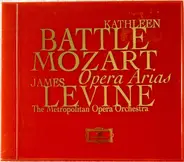 Wolfgang Amadeus Mozart , Kathleen Battle , James Levine , The Metropolitan Opera House Orchestra - Mozart Opera Arias