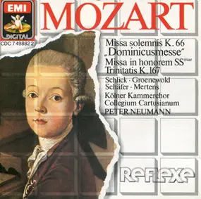 Wolfgang Amadeus Mozart - Missa Solemnis K. 66 'Dominicusmesse' / Missa In Honorem Ssmae Trinitatis K. 167
