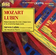 Wolfgang Amadeus Mozart , Steven Lubin , The Mozartean Players - Piano Concertos No. 12 In A Major, K414 & No. 15 In B Flat Major, K450