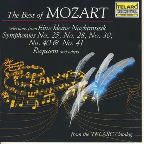 Wolfgang Amadeus Mozart - The Best Of Mozart: Selections From Eine Kleine Nachtmusik, Symphonies No. 25, No. 28, No. 30, No.