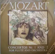 Wolfgang Amadeus Mozart - Concertos Nr. 1 And 2 For Flute And Orchestra