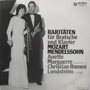 Mozart / Mendelssohn - A. Marguerre , Chr. R. Lundström - Raritäten Für Bratsche Und Klavier