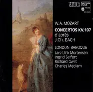 Wolfgang Amadeus Mozart / London Baroque , Lars Ulrik Mortensen , Ingrid Seifert , Richard Gwilt , - Concertos KV.107 D'après J.Ch. Bach