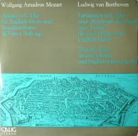 Wolfgang Amadeus Mozart - Adagio In C-Dur Für Englisch-Horn Und Streichorchester (KV 580a Anh. 94) / Variationen In C-Dur Übe