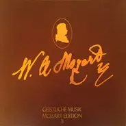 Mozart - Mozart-Edition 8: Geistliche Musik
