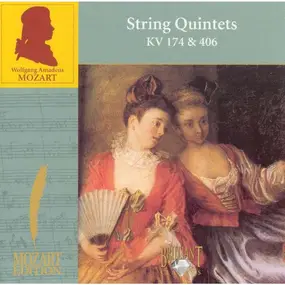 Wolfgang Amadeus Mozart - String Quintets KV 174 & 406