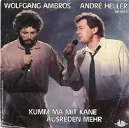 Wolfgang Ambros / André Heller - Kumm Ma Mit Kane Ausreden Mehr
