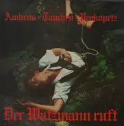 Wolfgang Ambros & Prokopetz - Der Watzman Ruft