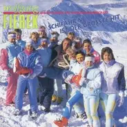 Wolfgang Fierek Und Die Damen-Ski-Nationalmannschaft - Schifahrn Ist Der Grösste Hit