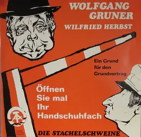 Wolfgang Gruner - Öffnen Sie Mal Ihr Handschuhfach