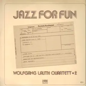Wolfgang Lauth Quartett - Jazz For Fun