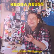 Wolfgang Neuss - Heissa Neuss »Der Totale Wolfgang«