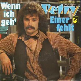 Wolfgang Petry - Wenn Ich Geh'