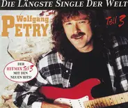 Wolfgang Petry - Die Längste Single Der Welt - Teil 3