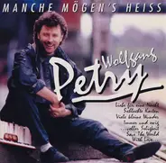 Wolfgang Petry - Manche Mogen's Heiss