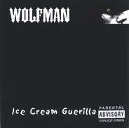 Wolfman - Ice Cream Guerilla