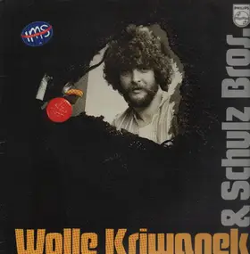 Wolle Kriwanek - Wolle Kriwanek & Schulz Bros.