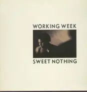 Working Week - Sweet nothing