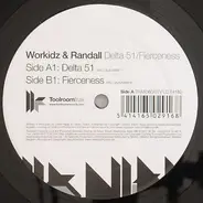 Workidz & Randall - Delta 51 / Fierceness