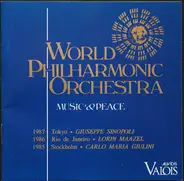 World Philharmonic Orchestra , Giuseppe Sinopoli , Lorin Maazel , Carlo Maria Giulini - Music & Peace