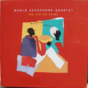 World Saxophone Quartet - Metamorphosis