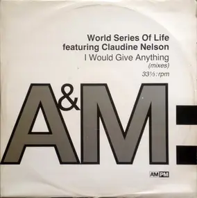 world series of life - I Would Give Anything (Mixes)