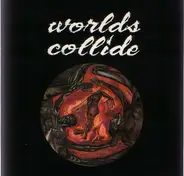 WORLDS COLLIDE - OBJECT OF DESIRE