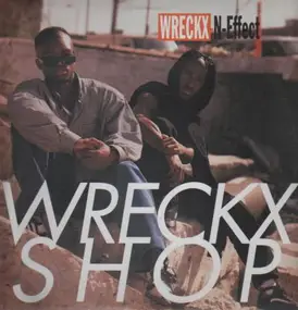 Wreckx-N-Effect - Wreckx Shop