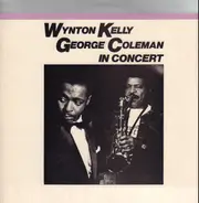 Wynton Kelly / George Coleman - In Concert