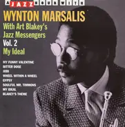 Wynton Marsalis With Art Blakey & The Jazz Messengers - Vol. 2 - My Ideal