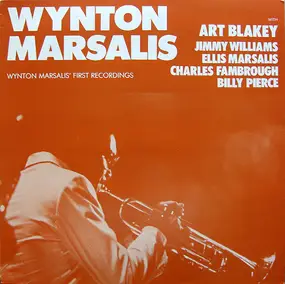 Wynton Marsalis - First Recordings