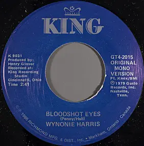Wynonie Harris - Bloodshot Eyes / Lovin' Machine