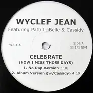 Wyclef Jean - Celebrate (How I Miss Those Days)