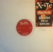 X-Ite - Down Down Down (Remix)