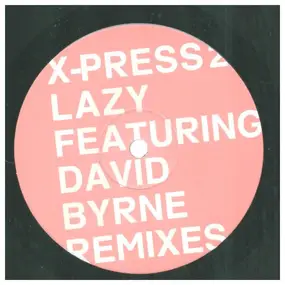 X-Press 2 - Lazy (Remixes)