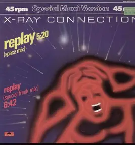 X-Ray Connection - Replay