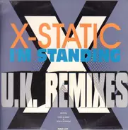 X-Static - I'm Standing (UK Remixes)