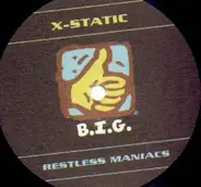 X-Static - Restless Maniacs