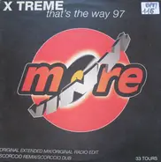 X-Treme - That's The Way 97