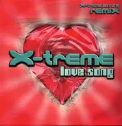 X-Treme - Love Song (Remix)
