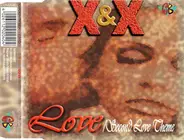 X & X - Love