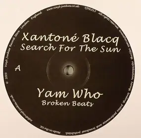 Xantone Blacq - Search For The Sun (Yam Who Broken Beats)