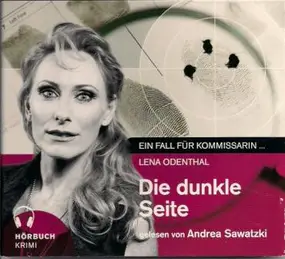 Andrea Sawatzki - Die Dunkle Seite - Ein Fall Für Kommissarin Lena Odenthal
