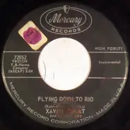 Xavier Cugat And His Orchestra - Flying Down To Rio / Love Is A Many Splendored Thing