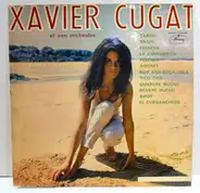 Xavier Cugat And His Orchestra - Xavier Cugat Et Son Orchestre